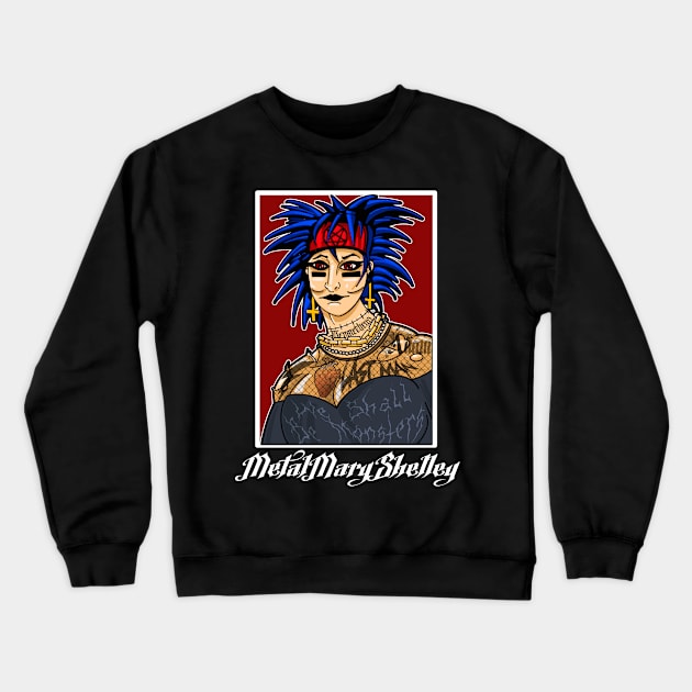 Metal Mary Shelley! Crewneck Sweatshirt by GodsBurden